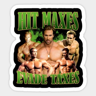 Mike O'hearn Hit Maxes Evade Taxes Sticker